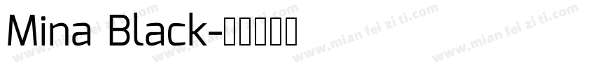 Mina Black字体转换